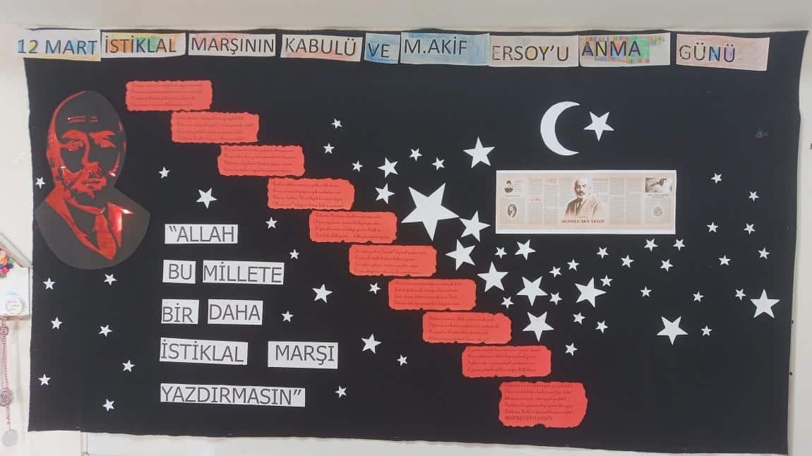 Okulumuzda 12 Mart İstiklal Marşının Kabulü ve M.Akif Ersoy´u Anma Günü Panosu Hazırlandı